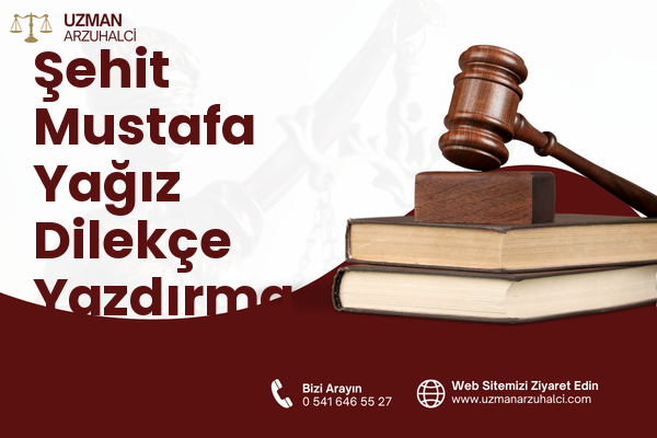 Şehit Mustafa Yağız Dilekçe Yazdırma - Kadirli