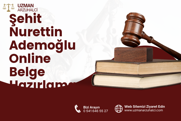 Şehit Nurettin Ademoğlu Online Belge Hazırlama - Pazarcık