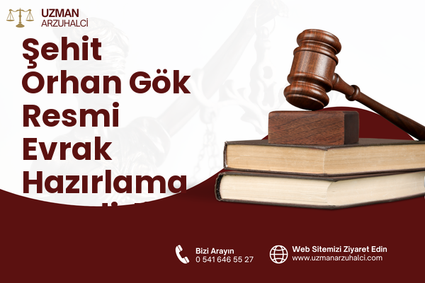 Şehit Orhan Gök Resmi Evrak Hazırlama - Kadirli