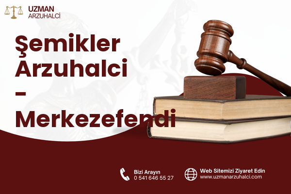 Şemikler Arzuhalci - Merkezefendi