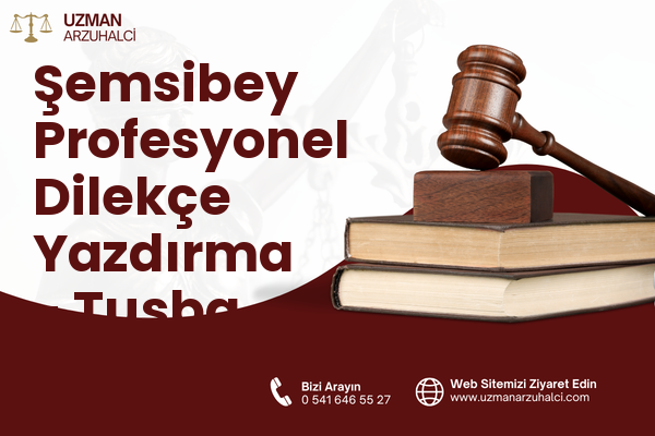 Şemsibey Profesyonel Dilekçe Yazdırma - Tuşba