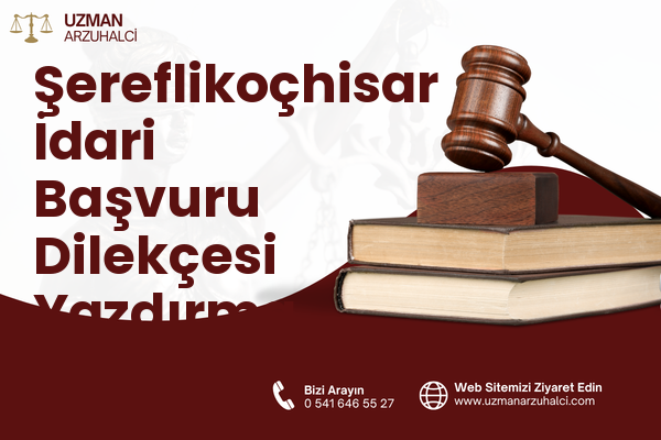 Şereflikoçhisar İdari Başvuru Dilekçesi Yazdırma