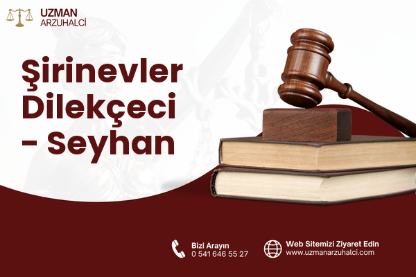 Şirinevler Dilekçeci - Seyhan