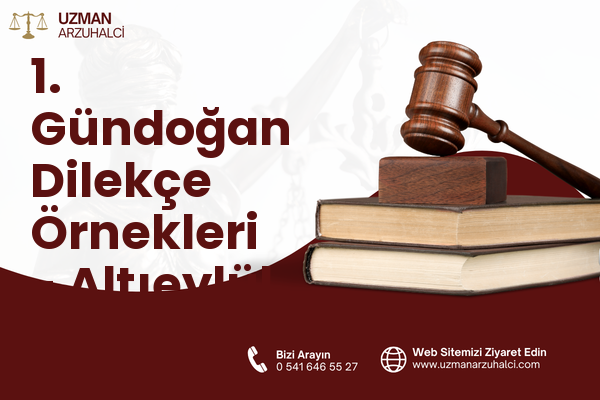 1. Gündoğan Dilekçe Örnekleri - Altıeylül