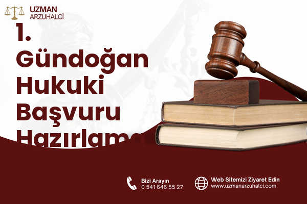 1. Gündoğan Hukuki Başvuru Hazırlama - Altıeylül