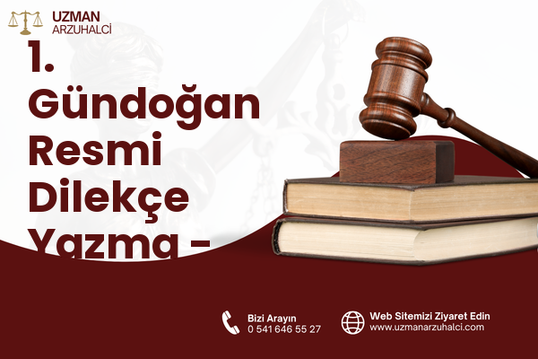 1. Gündoğan Resmi Dilekçe Yazma - Altıeylül