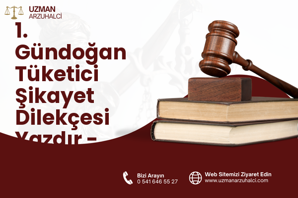 1. Gündoğan Tüketici Şikayet Dilekçesi Yazdır - Altıeylül