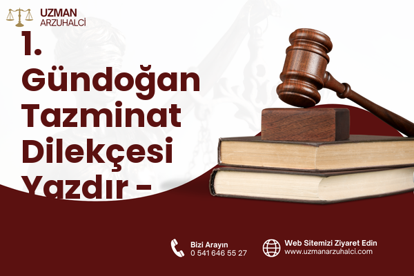 1. Gündoğan Tazminat Dilekçesi Yazdır - Altıeylül
