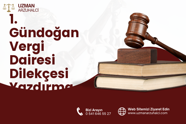 1. Gündoğan Vergi Dairesi Dilekçesi Yazdırma - Altıeylül