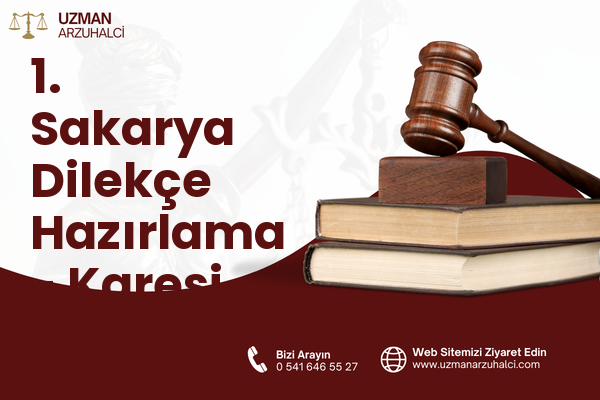 1. Sakarya Dilekçe Hazırlama - Karesi
