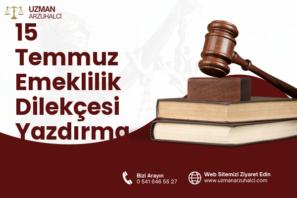 15 Temmuz Emeklilik Dilekçesi Yazdırma - Bağcılar