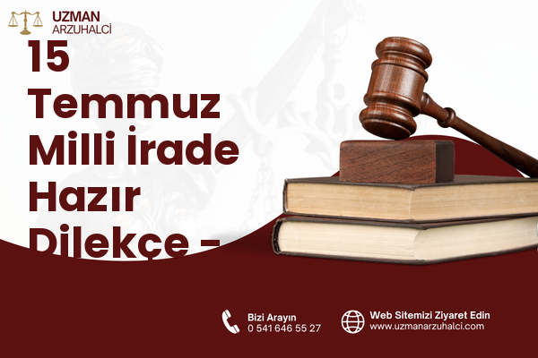 15 Temmuz Milli İrade Hazır Dilekçe - Merkez
