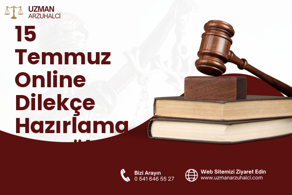 15 Temmuz Online Dilekçe Hazırlama - Eyyübiye