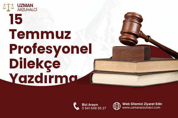 15 Temmuz Profesyonel Dilekçe Yazdırma - Bağcılar