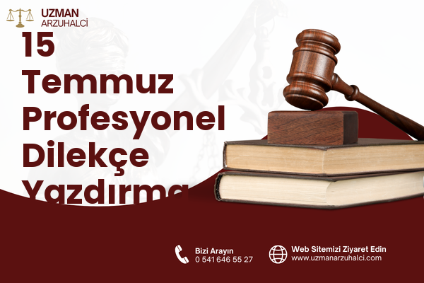 15 Temmuz Profesyonel Dilekçe Yazdırma - Merkez