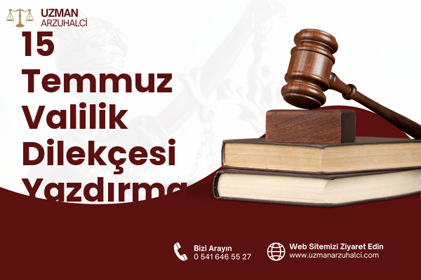 15 Temmuz Valilik Dilekçesi Yazdırma - Merkez