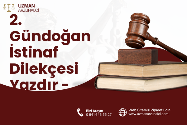 2. Gündoğan İstinaf Dilekçesi Yazdır - Altıeylül