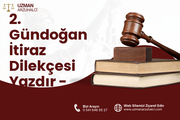 2. Gündoğan İtiraz Dilekçesi Yazdır - Altıeylül
