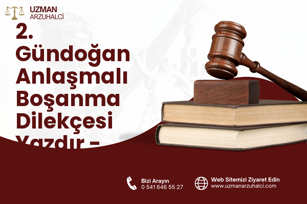 2. Gündoğan Anlaşmalı Boşanma Dilekçesi Yazdır - Altıeylül