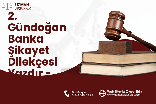 2. Gündoğan Banka Şikayet Dilekçesi Yazdır - Altıeylül