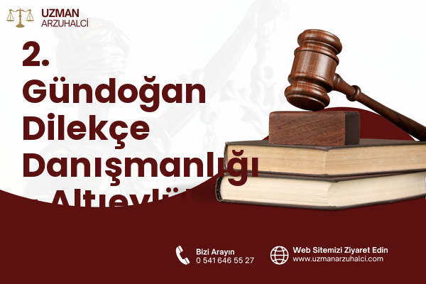 2. Gündoğan Dilekçe Danışmanlığı - Altıeylül