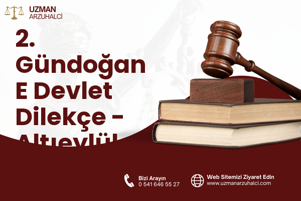 2. Gündoğan E Devlet Dilekçe - Altıeylül