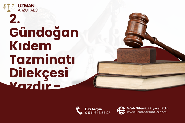 2. Gündoğan Kıdem Tazminatı Dilekçesi Yazdır - Altıeylül