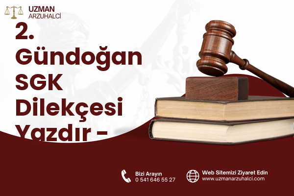 2. Gündoğan SGK Dilekçesi Yazdır - Altıeylül