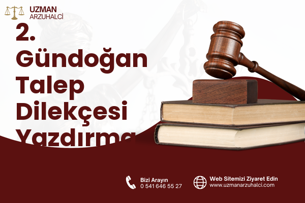 2. Gündoğan Talep Dilekçesi Yazdırma - Altıeylül
