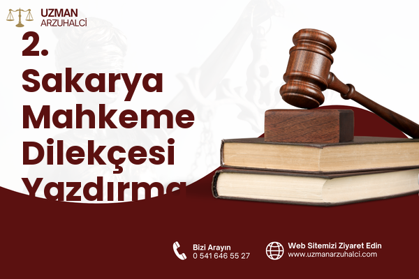 2. Sakarya Mahkeme Dilekçesi Yazdırma - Karesi