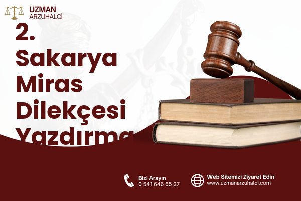 2. Sakarya Miras Dilekçesi Yazdırma - Karesi