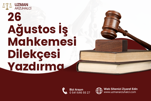 26 Ağustos İş Mahkemesi Dilekçesi Yazdırma - Konak