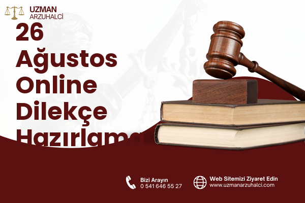 26 Ağustos Online Dilekçe Hazırlama - Konak