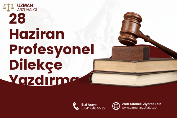 28 Haziran Profesyonel Dilekçe Yazdırma - İzmit