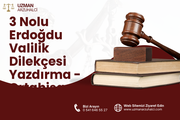 3 Nolu Erdoğdu Valilik Dilekçesi Yazdırma - Ortahisar