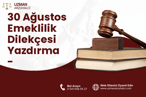 30 Ağustos Emeklilik Dilekçesi Yazdırma - Menemen