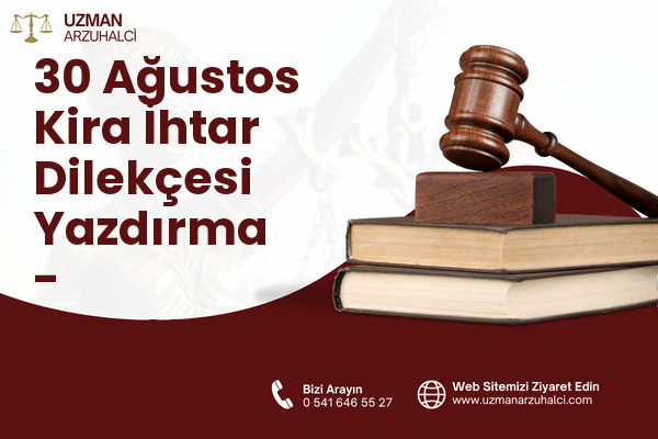 30 Ağustos Kira İhtar Dilekçesi Yazdırma - Menemen