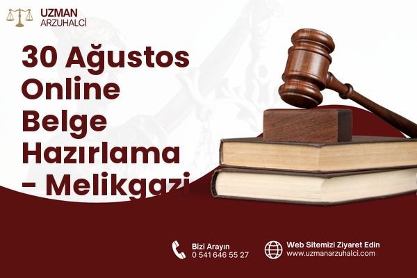 30 Ağustos Online Belge Hazırlama - Melikgazi