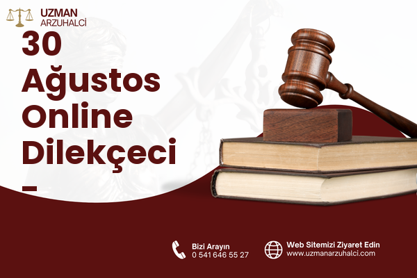30 Ağustos Online Dilekçeci - Melikgazi
