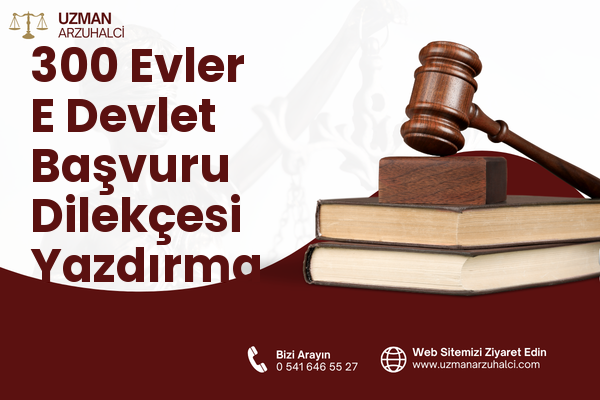 300 Evler E Devlet Başvuru Dilekçesi Yazdırma - Orhaneli