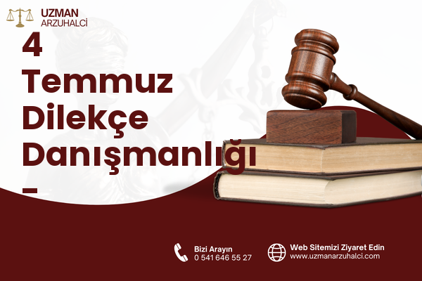 4 Temmuz Dilekçe Danışmanlığı - Karamürsel