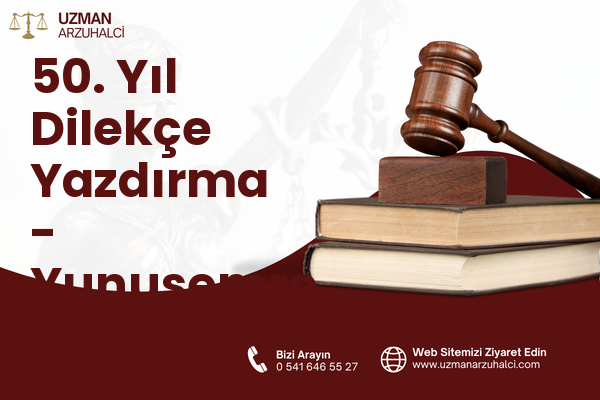 50. Yıl Dilekçe Yazdırma - Yunusemre