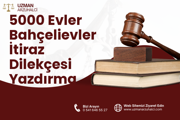 5000 Evler Bahçelievler İtiraz Dilekçesi Yazdırma - Merkez
