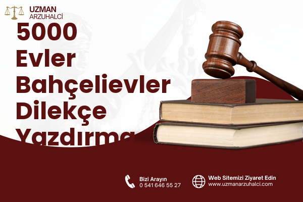 5000 Evler Bahçelievler Dilekçe Yazdırma - Merkez