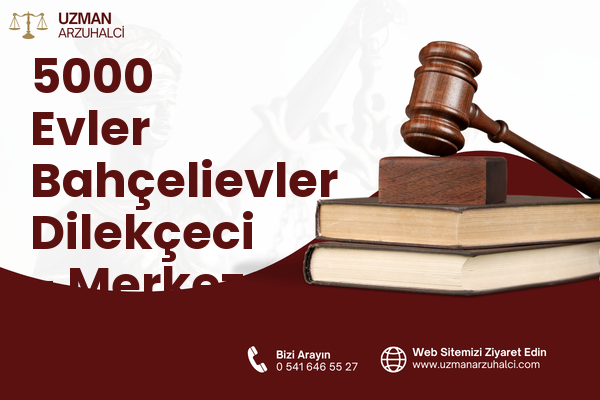 5000 Evler Bahçelievler Dilekçeci - Merkez