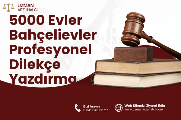 5000 Evler Bahçelievler Profesyonel Dilekçe Yazdırma - Merkez