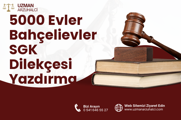 5000 Evler Bahçelievler SGK Dilekçesi Yazdırma - Merkez