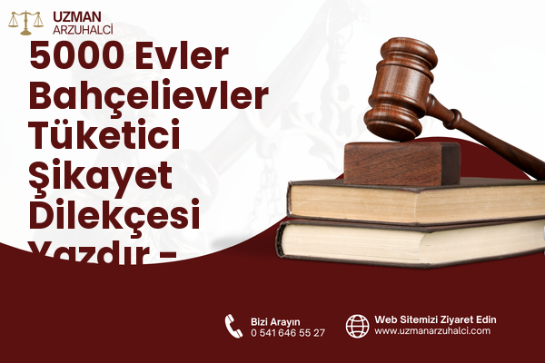 5000 Evler Bahçelievler Tüketici Şikayet Dilekçesi Yazdır - Merkez