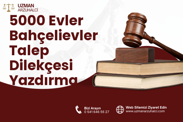 5000 Evler Bahçelievler Talep Dilekçesi Yazdırma - Merkez