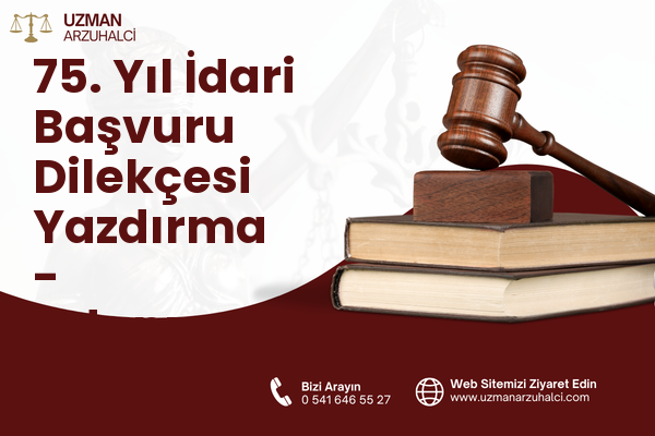 75. Yıl İdari Başvuru Dilekçesi Yazdırma - Odunpazarı